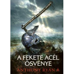 Anthony Ryan: A fekete acél ösvénye