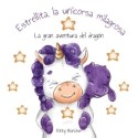 B. Habarics Kitty: Estrellita, la unicorsa milagrosa - La gran aventura del dragón
