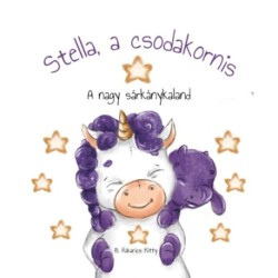 B. Habarics Kitty: Stella, a csodakornis - A nagy sárkánykaland