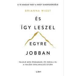 Brianna Wiest: És így leszel egyre jobban
