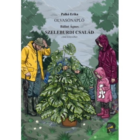 Palkóné Pekár Erika: Olvasónapló Bálint Ágnes Szeleburdi család című regényéhez