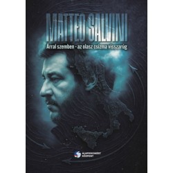 Matteo Salvini: Árral szemben - az olasz csizma visszarúg