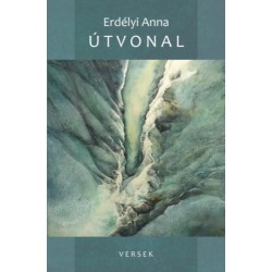 Erdélyi Anna: Útvonal