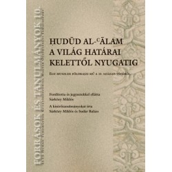 Hudúd al-álam. A világ határai Kelettől Nyugatig