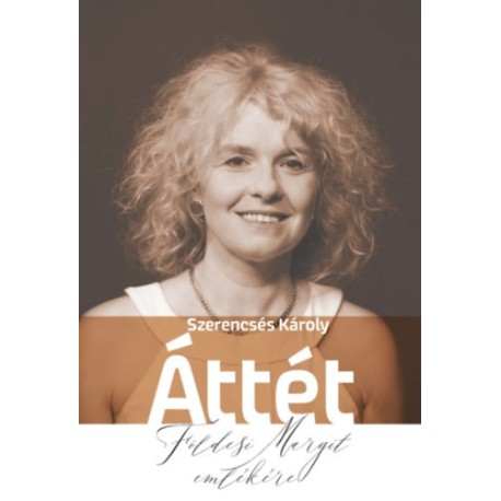 Szerencsés Károly: Áttét