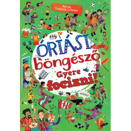 Óriási böngésző - Gyere focizni!