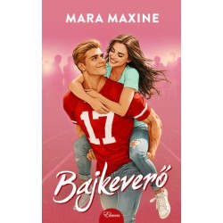Mara Maxine: Bajkeverő