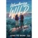 Lynette Noni: Wandering Wild - A vadon ígérete