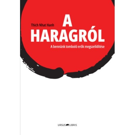 Thich Nath Hanh: A haragról