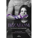 Bridget B.L.: Bizalom