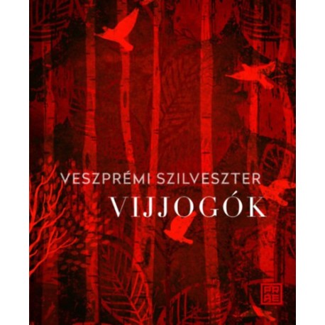 Veszprémi Szilveszter: Vijjogók