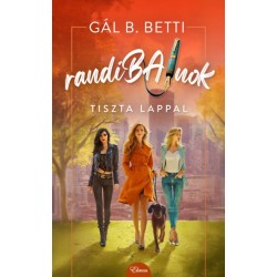 Gál B. Betti: randiBAJnok - Tiszta lappal
