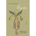 Denisa Fulmeková: Ágota