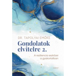 Tapolyai Emőke: Gondolatok elvitelre 2.