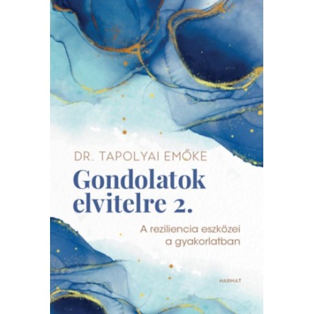 Tapolyai Emőke: Gondolatok elvitelre 2.