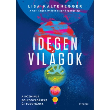 Lisa Kaltenegger: Idegen világok