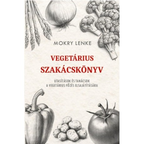 Mokry Lenke: Vegetárius szakácskönyv