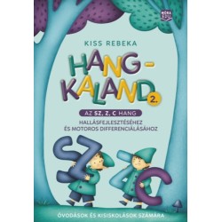 Kiss Rebeka: Hangkaland 2. - Az Sz, Z, C hang hallásfejlesztéséhez és motoros differenciálásához&nbsp;