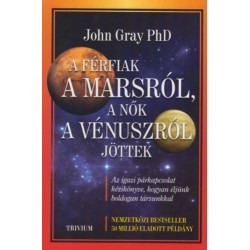John Gray: A férfiak a Marsról, a nők a Vénuszról jöttek