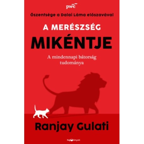 Ranjay Gulati: A merészség mikéntje