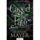 Shannon Mayer: Caged by Fate - Bezárva
