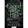 Shannon Mayer: Caged by Fate - Bezárva