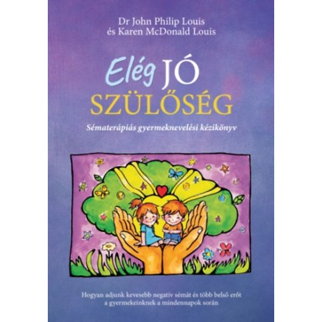 Karen McDonald Louis, Dr. John Philip Louis: Elég jó szülőség