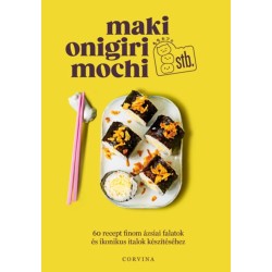 Valentine Ferrandi, Natacha Kotchetkova: Maki, onigiri, mochi stb.