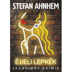 Stefan Ahnhem: Éjjeli lepkék
