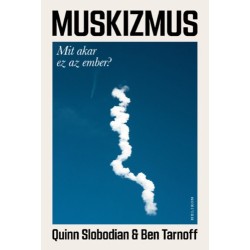 Ben Tarnoff, Quinn Slobodian: Muskizmus