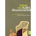 Tolnai Ottó: Költő disznózsírból