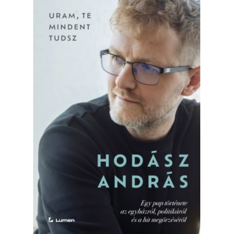 Hodász András: Uram, te mindent tudsz