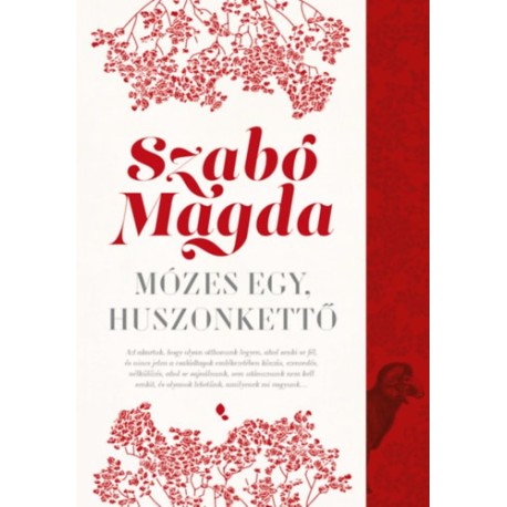 Szabó Magda: Mózes egy, huszonkettő