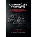 Újszászibogár László: A meggyőzés törvényei