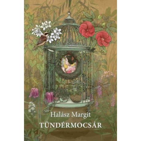 Halász Margit: Tündérmocsár