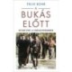 Felix Bohr: A bukás előtt