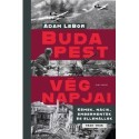 Adam Lebor: Budapest végnapjai
