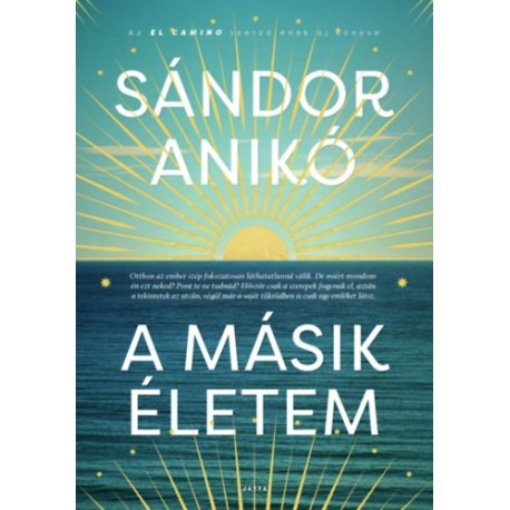 Sándor Anikó: A másik életem