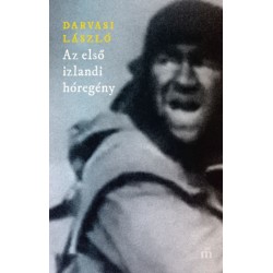 Darvasi László: Az első izlandi hóregény