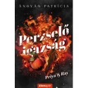Ángyán Patrícia: Perzselő igazság - Priya & Ray