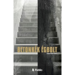 Szegal Robert Dávid: Betonkék Égbolt