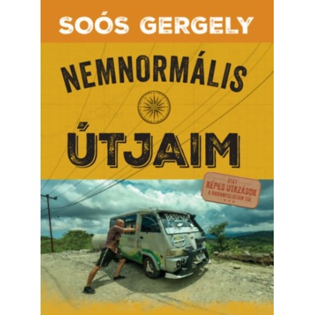 Soós Gergely: Nemnormális útjaim
