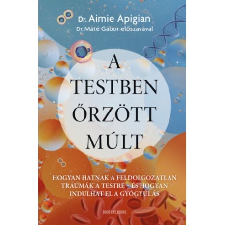 Aimie Dr. Apigian: A testben őrzött múlt