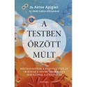 Aimie Dr. Apigian: A testben őrzött múlt