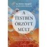 Aimie Dr. Apigian: A testben őrzött múlt