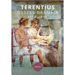 Terentius: Terentius összes drámája - 6+1 vígjáték