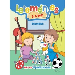 Leleményes 5-6 éves - Ellentétek / Matricás foglalkoztatófüzet