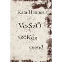 Kata Hannes: Vessző, szóköz, csend