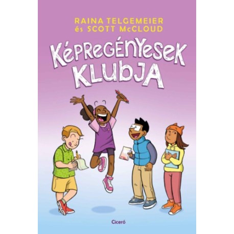 Scott McCloud, Raina Telgemeier: Képregényesek klubja