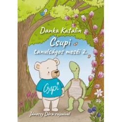 Danka Katalin: Csupi tanulságos meséi 2.